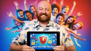 How To Make YouTube Safe For Kids