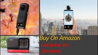 4 Best 360 Cameras 2021