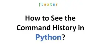 How to See the Command History in Python?