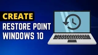 How to Create a System Restore Point (Backup Windows 10)