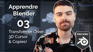 Apprendre Blender 2.9 FR - 03 - Transformations, Création, 3D Cursor & Copies!