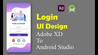 ✅ Xd Android Login Ui Design Tutorial | Adobe Xd to Android Studio Xml Tutorial 🔥