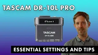 How to Use the Tascam DR-10L Pro: Key Settings and Pro Tips