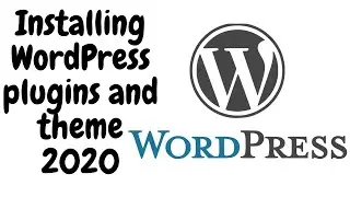 Install WordPress themes and plugins 2020