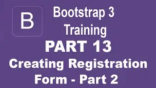 Bootstrap Tutorial For Beginners - [Part 13] - How to Create Registration Form - Part 2