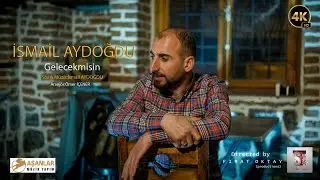 İsmail Aydoğdu - Gelecekmisin - [Officall Video]