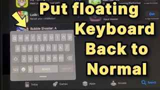 How to Put Floating Keyboard back to Normal in iPad