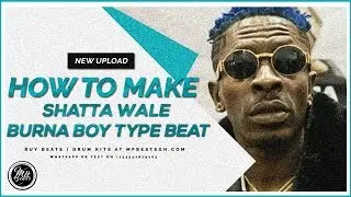 How To Make Shatta Wale Type Beat | Burna Boy Type Beat 2020