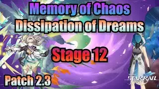 Dissipation of Dreams 12 Clear (Memory of Chaos) - Honkai Star Rail 2.3