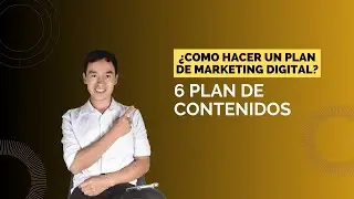 ¿Cómo hacer un Plan de Marketing Digital? // Plan de contenidos // Video 6