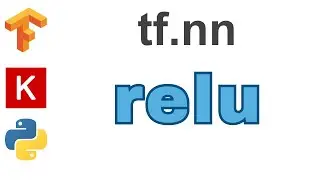 112: relu | TensorFlow | Tutorial