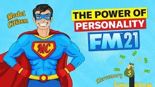 The POWER of Personality in Football Manager 2021 | FM21