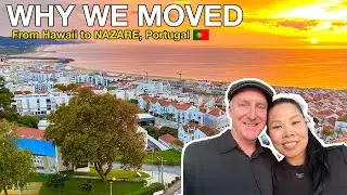 MOVING From HAWAII To NAZARE, PORTUGAL