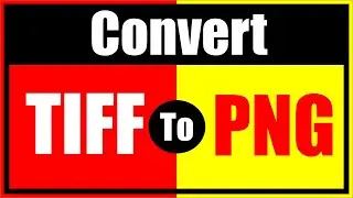 TIFF to PNG | Convert TIFF to PNG