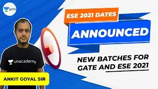 ESE 2021 Exam Dates Announced | New batches for GATE and ESE 2021 | Ankit Sir