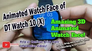 Look Amazing Animated Watch Face of DT Watch 10 (X) Smart watch
