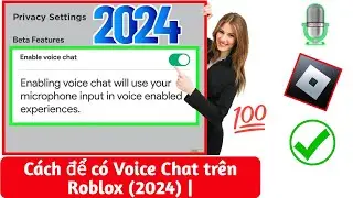 Cách để có Voice Chat trên Roblox (2024) | Bật Voice Chat trong Roblox