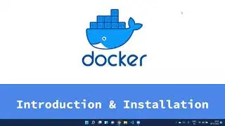 Docker - Quick Intro & Install Docker Desktop in Windows 11