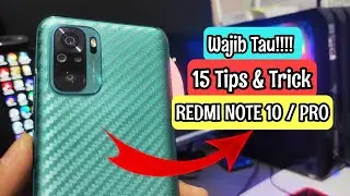 WAJIB TAU!!! 15 Fitur , Tips dan Trik REDMI NOTE 10 / PRO / 10S