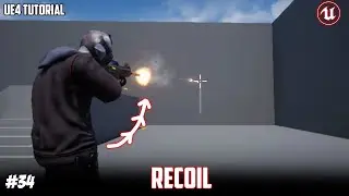 UE4: TUTORIAL #34 | Recoil (Third person shooter)