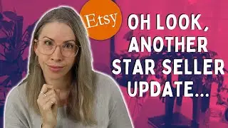 Updates to Etsy Star Seller - June 2022