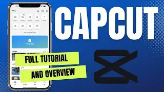 How To Edit Video With Capcut - Complete Beginners Guide