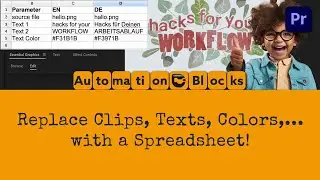 Batch Replace Clips, Texts, Colors & more in Pr with a Spreadsheet