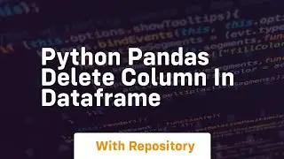 python pandas delete column in dataframe