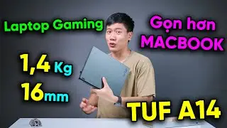 Định nghĩa là LAPTOP GAMING thôi nào - Đây mới là thứ chúng ta cần - Asus TUF Gaming A14 (2024)