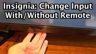 Insignia Fire TV: How to Change Input / Source / HDMI (With/Without Remote)