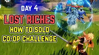 2 Easiest Ways to Solo Clear - Day 4 Lost Riches Co-op Challenge | Genshin Impact