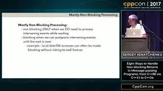 CppCon 2017: Sergey Ignatchenko “Ways to Handle Non-blocking Returns in Message-passing Programs...”