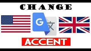 How to switch Google Translate to American or British accent