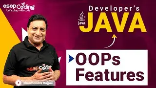 OOPs Features | Encapsulation | Inheritance | Polymorphism | Java for Developers | Java #Lec29