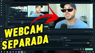 Gravar TELA e separar WEBCAM na EDIÇÃO