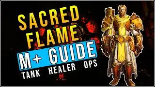 Priory of Sacred Flame Mythic Plus Guide for Tanks Healers and DPS