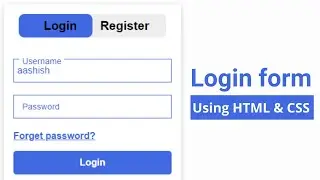 How to make login and registration form using HTML, CSS and Javascript Step By Step || part - 1