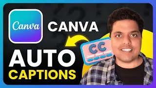 How To Create / Generate Auto Captions on Canva (2024) | Full Guide