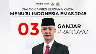 [LIVE] Dialog Capres 03 Ganjar Pranowo Bersama Kadin | tvOne