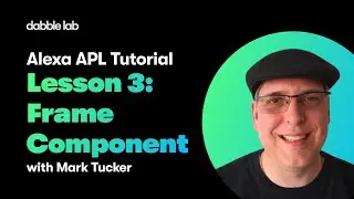 Alexa APL Tutorial - Lesson 3: Frame Components