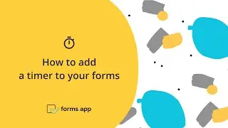 How to add a timer to your forms