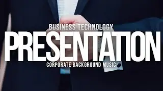 ROYALTY FREE Presentation Background Music | Corporate Music Royalty Free MUSIC4VIDEO