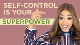 5 Ways to Improve your SELF CONTROL