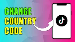 How to Change Country Code in TikTok