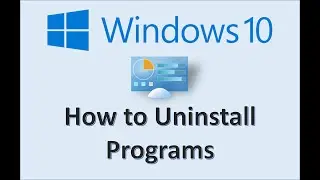 Computer Fundamentals - Uninstalling Software from Your Windows PC