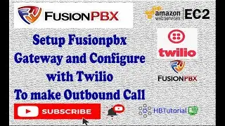 FusionPbx Setup and configure Gateway With Twilio |#fusionpbx |#twilio #HBTutorial