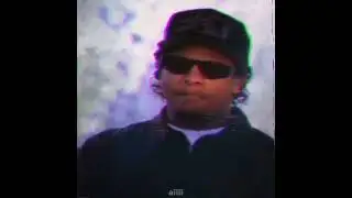 Eazy-E Edit