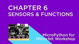 MicroPython for Micro:bit - Onboard Sensors and How to Write Functions