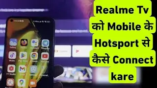 How To Connect Realme TV To Mobile Hotspot || Realme Tv Ko Mobile Ka Hotspots Se Kaise Connect Kare