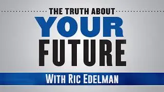 Ric Edelman's The Truth About Your Future (Promo)